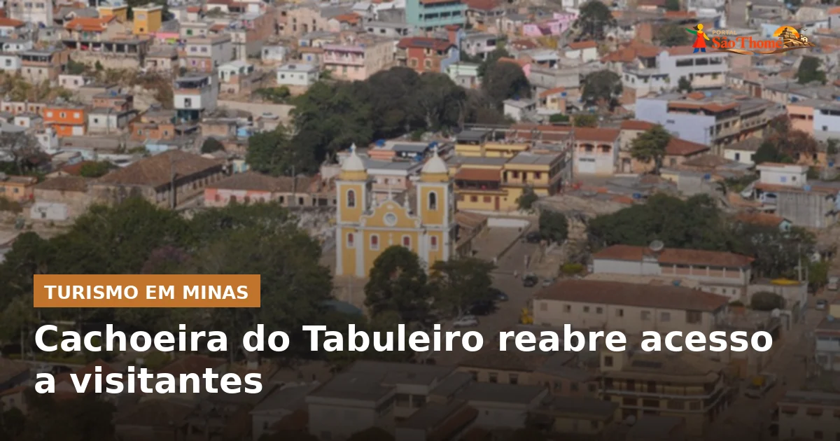 Cachoeira do Tabuleiro reabre acesso a visitantes
