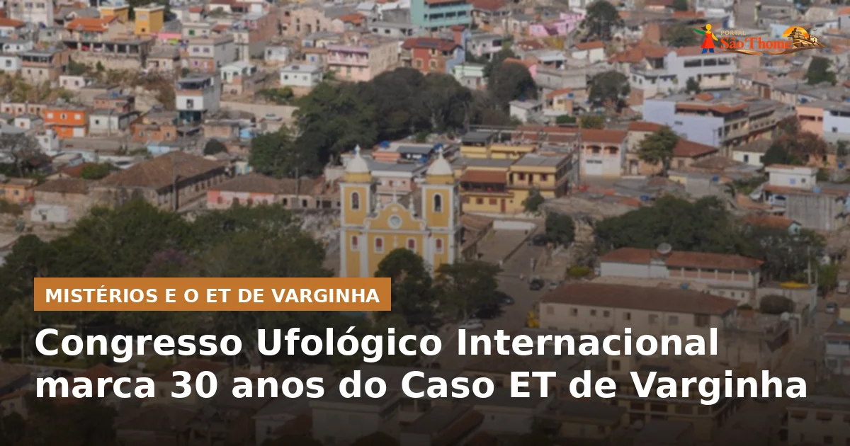 Congresso Ufológico Internacional marca 30 anos do Caso ET de Varginha
