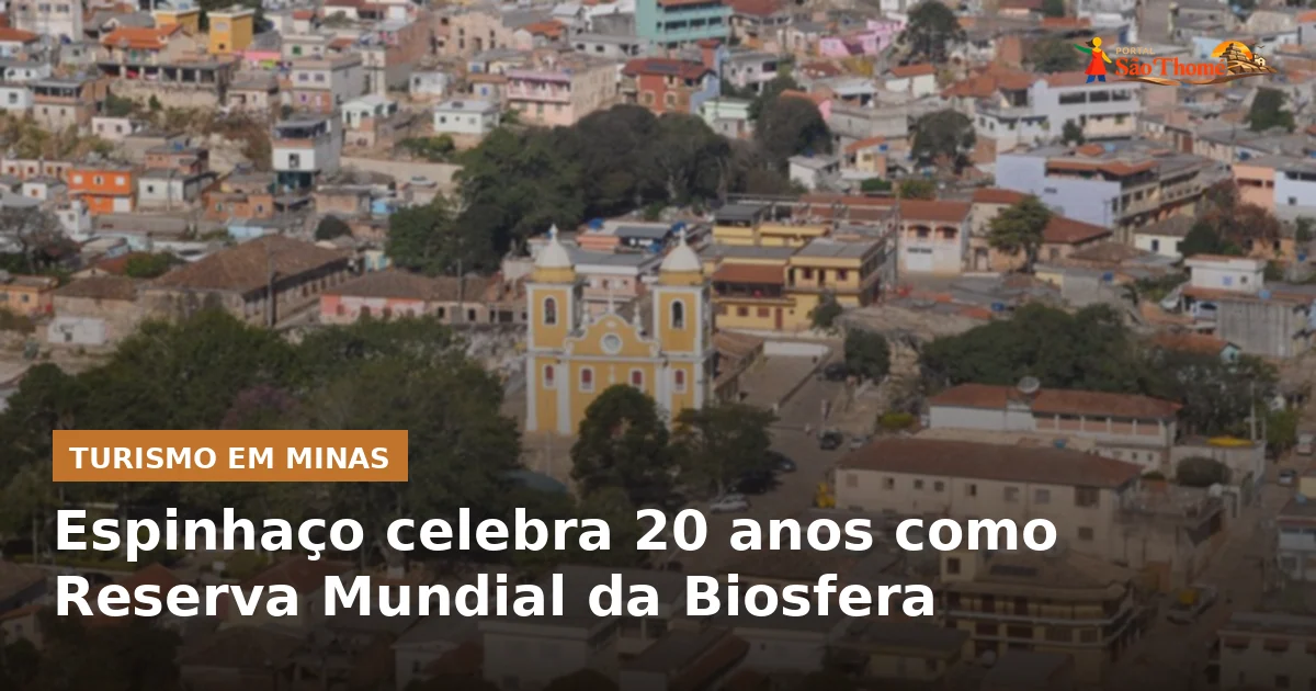 Espinhaço celebra 20 anos como Reserva Mundial da Biosfera