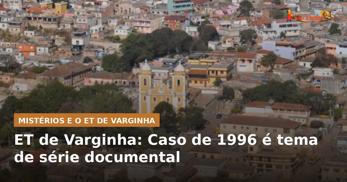 ET de Varginha: Caso de 1996 é tema de série documental