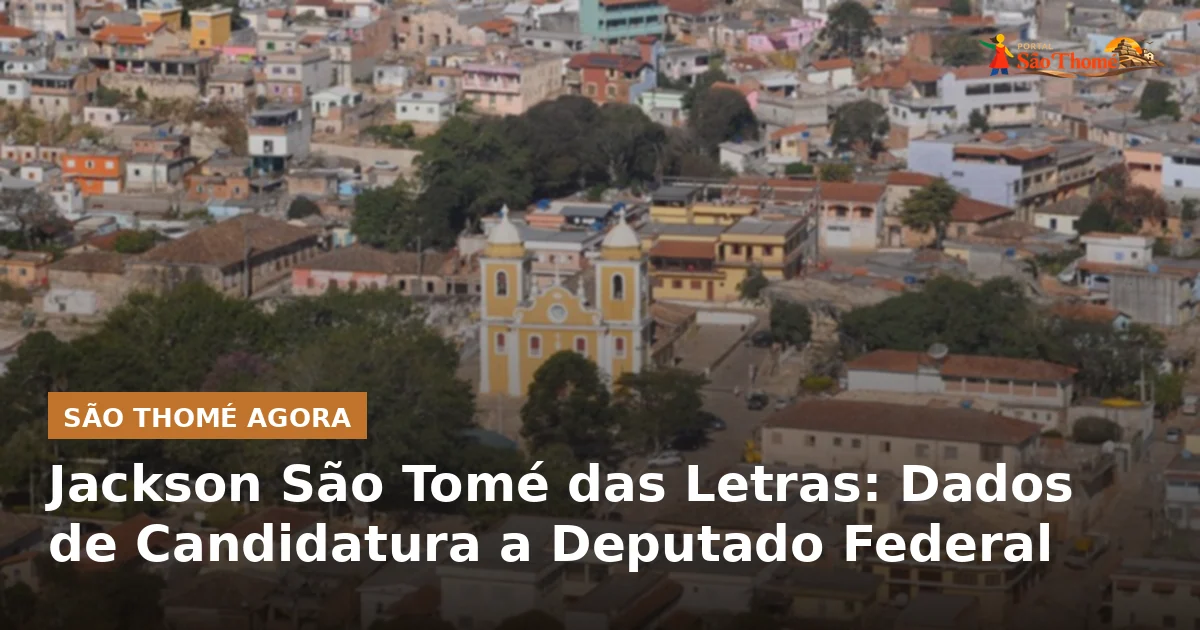 Jackson São Tomé das Letras: Dados de Candidatura a Deputado Federal