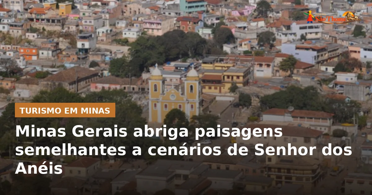 Minas Gerais abriga paisagens semelhantes a cenários de Senhor dos Anéis