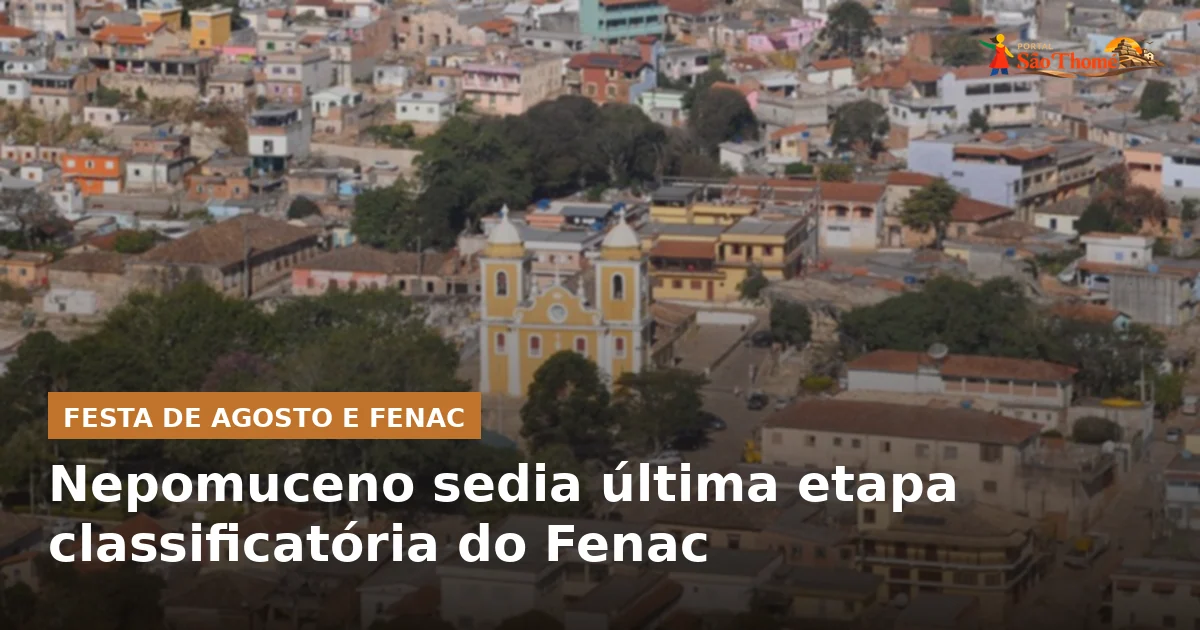Nepomuceno sedia última etapa classificatória do Fenac