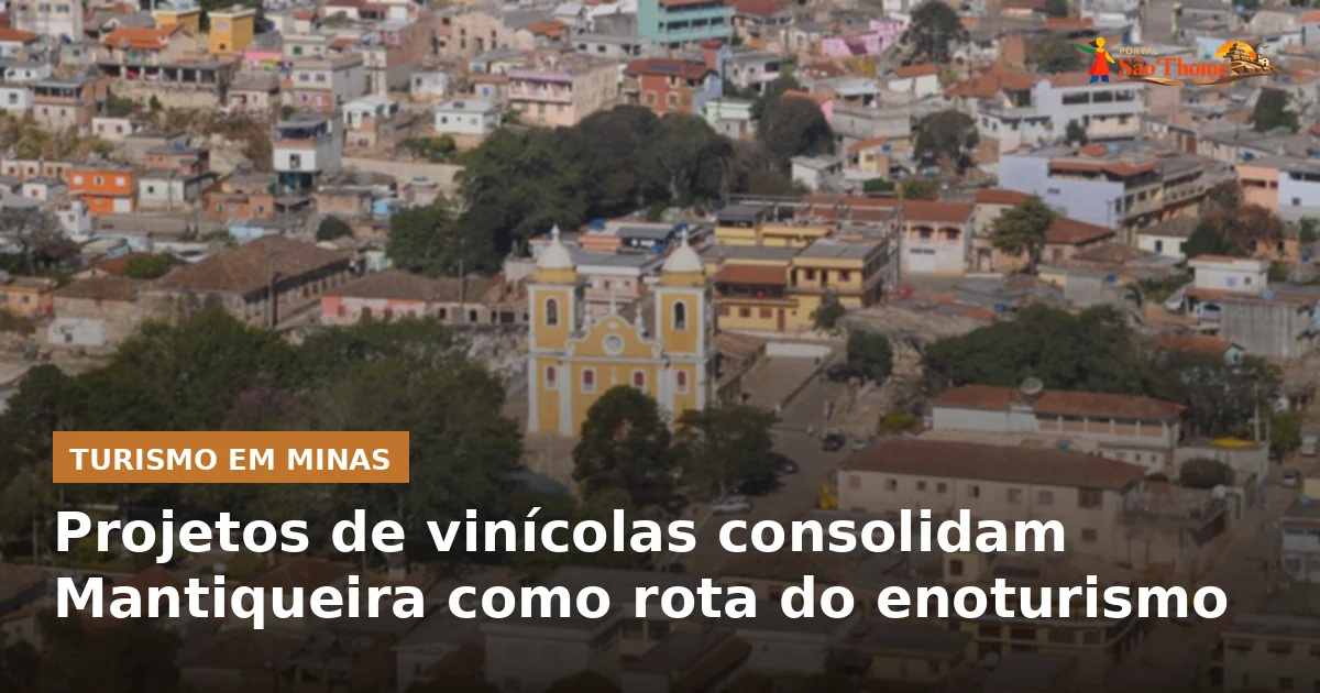 Projetos de vinícolas consolidam Mantiqueira como rota do enoturismo