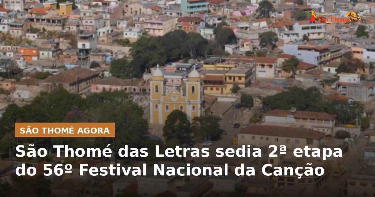 São Thomé das Letras sedia 2ª etapa do 56º Festival Nacional da Canção