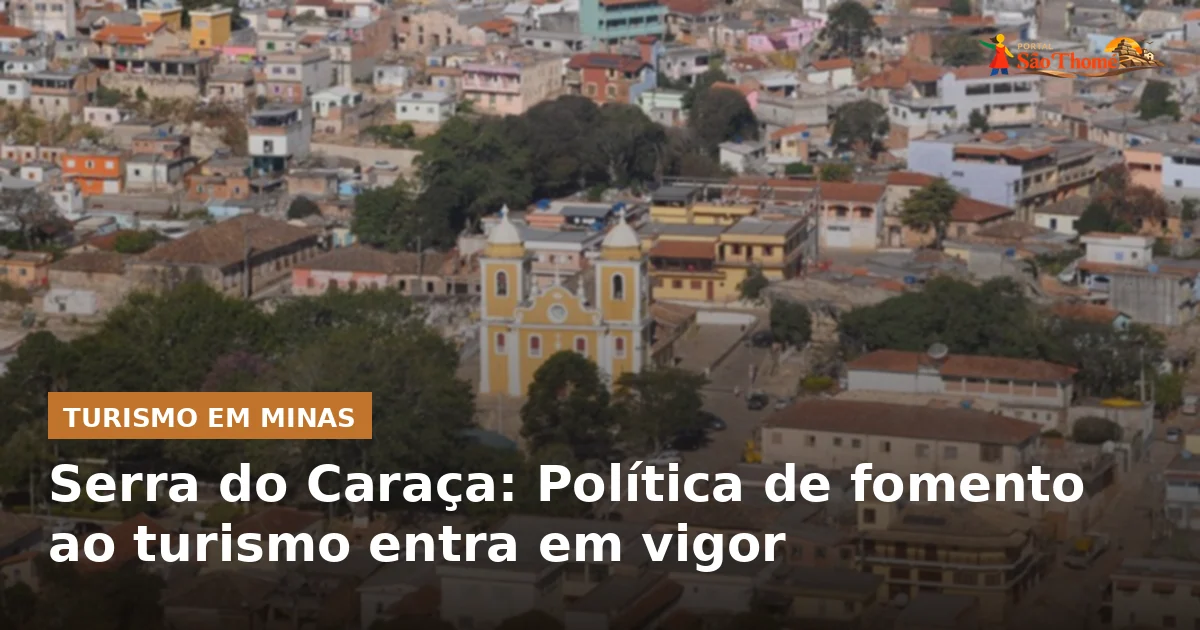 Serra do Caraça: Política de fomento ao turismo entra em vigor