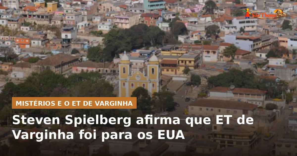 Steven Spielberg afirma que ET de Varginha foi para os EUA