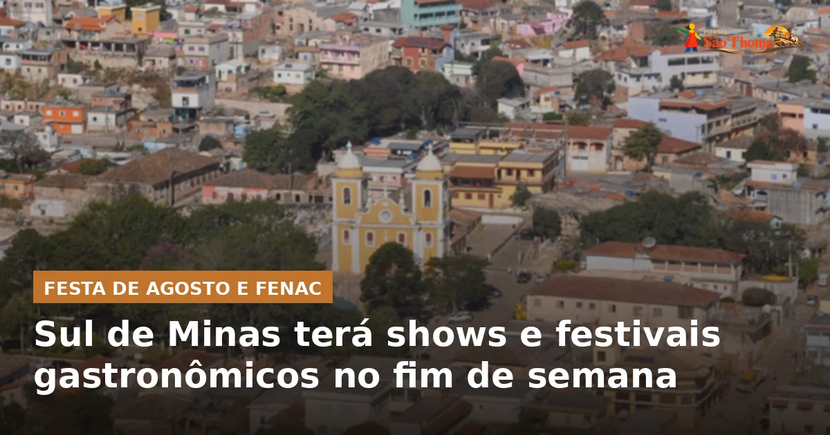 Sul de Minas terá shows e festivais gastronômicos no fim de semana