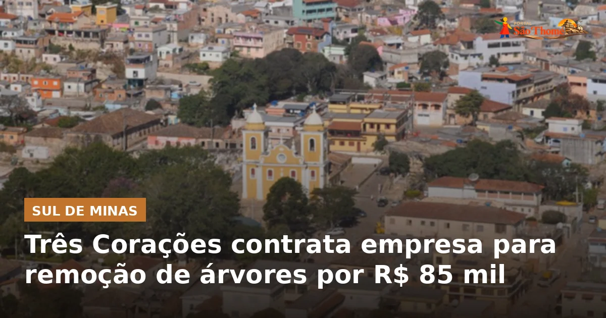 Três Corações contrata empresa para remoção de árvores por R$ 85 mil