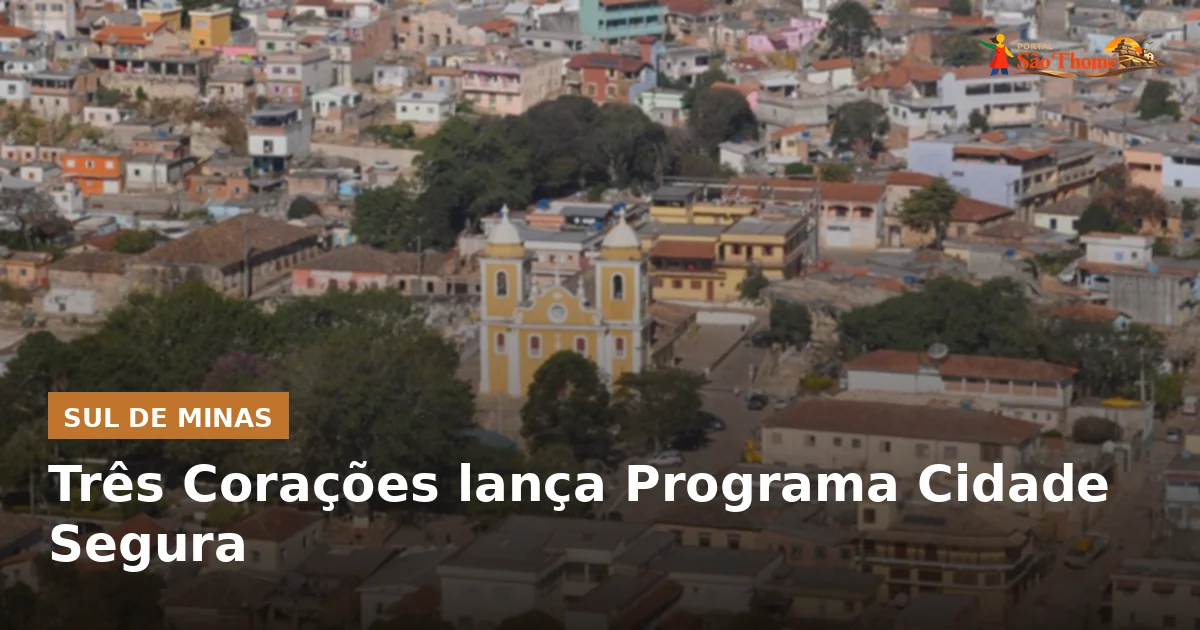 Três Corações lança Programa Cidade Segura
